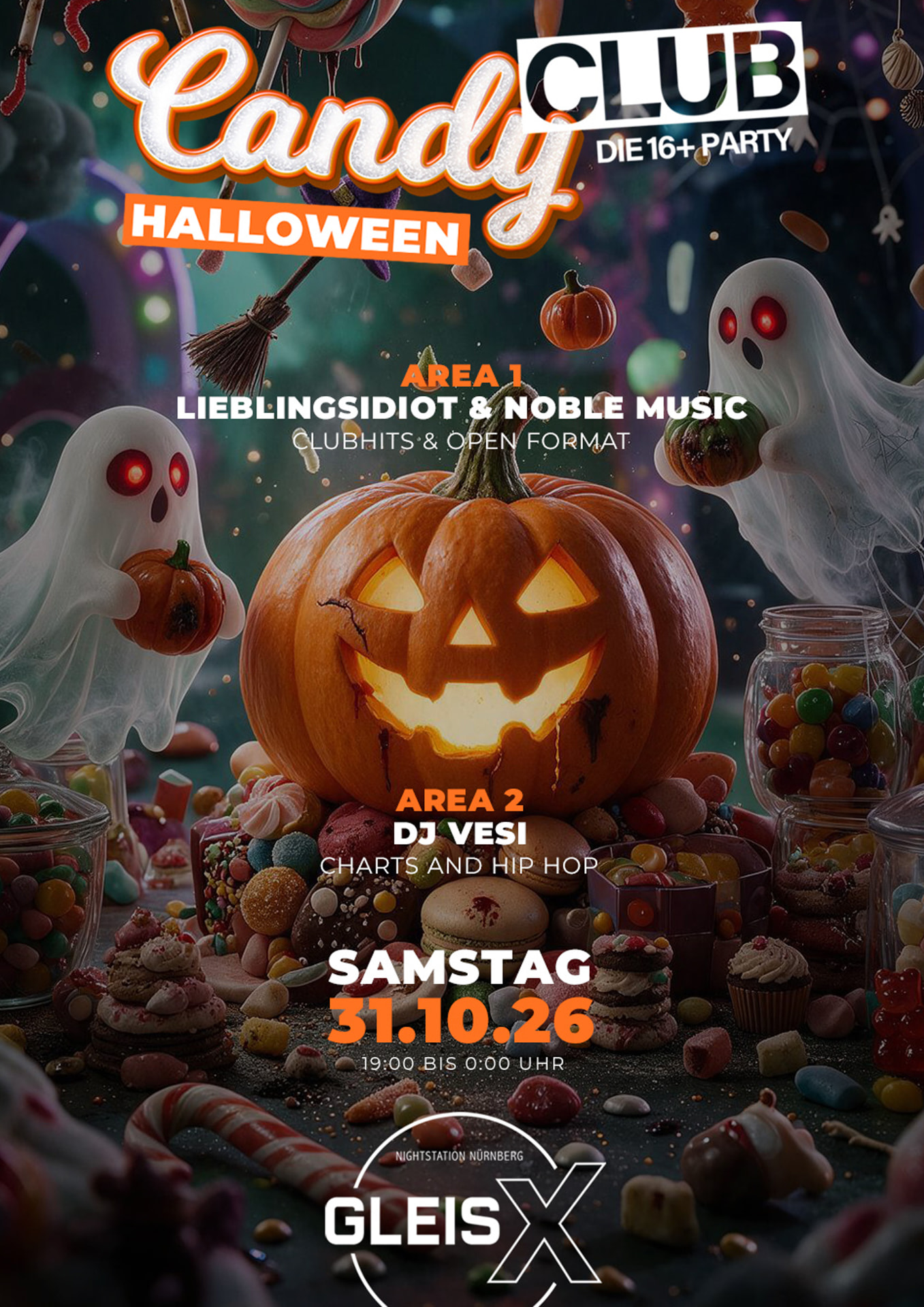 Candy Club – Die 16+ Party Halloween, Samstag 31. Oktober 2026, 19:00 bis 0:00 Uhr, Area 1 Lieblingsidiot & Noble Music Clubhits & Open Format, Area 2 DJ Vesi Charts and Hip Hop, Gleis X Nightstation Nürnberg